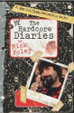 The Hardcore Diaries - Mick Foley