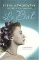 Le Bal & Snow in Autumn - Irène Némirovsky