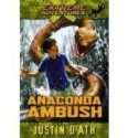 Anaconda Ambush - Justin D'Ath