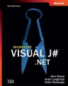 Microsoft Visual J# .NET (Core Reference) - John Sharp, Andy Longshaw, Peter Roxburgh