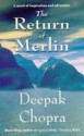 The Return Of Merlin - Deepak Chopra