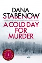 A Cold Day For Murder - Dana Stabenow