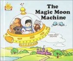 The Magic Moon Machine - Jane Belk Moncure