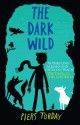 The Dark Wild - Piers Torday