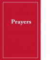 Prayers - Richard III Broadbent, Daniel Hedigree, Jim Stone, Sandra Broadbent, John Kilpatrick, Millie Rheinsmith