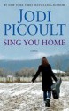 Sing You Home (Enhanced Edition) - Jodi Picoult