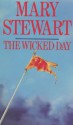 The Wicked Day - Mary Stewart