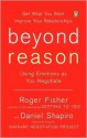 Beyond Reason - Roger Fisher, Daniel Shapiro