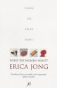 What Do Women Want? - Erica Jong