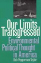 Our Limits Transgressed (PB) - Bob Pepperman Taylor