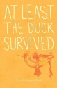 At Least the Duck Survived - Margaret Clough