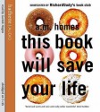 This Book Will Save Your Life - A.M. Homes