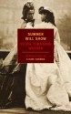 Summer Will Show - Sylvia Townsend Warner, Claire Harman