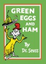 Green Eggs and Ham - Dr. Seuss