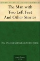 The Man with Two Left Feet and Other Stories - P.G. Wodehouse