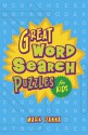 Great Word Search Puzzles For Kids - Mark Danna