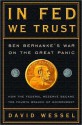 In FED We Trust: Ben Bernanke's War on the Great Panic (Audio) - David Wessel, Dan Woren