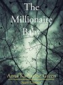 The Millionaire Baby - Anna Katharine Green