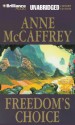 Freedom's Choice - Anne McCaffrey, Dick Hill, Susie Breck