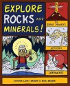 Explore Rocks and Minerals!: 25 Great Projects, Activities, Experiements - Cynthia Light Brown, Bryan Stone