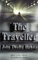 The Traveller - John Twelve Hawks