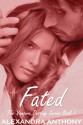 Fated - Alexandra Anthony