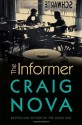 The Informer: A Novel - Craig Nova