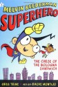 The Curse of the Bologna Sandwich (Melvin Beederman Superhero - Greg Trine, Rhode Montijo