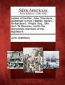 Letters of the REV. John Chambers: Addressed to Hon. Haerlan Ingram, Richardson L. Wright, Esq., Gen. Geo. W. Bowman, and to the Democratic Members of the Legislature. - John Chambers