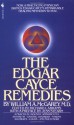 The Edgar Cayce Remedies - William A. McGarey, Jess Stearn, Richard I. Abrams