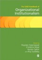 The SAGE Handbook of Organizational Institutionalism - Royston Greenwood, Christine Oliver, Roy Suddaby, Kerstin Sahlin-Andersson