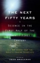 The Next Fifty Years: Science in the First Half of the Twenty-first Century (Vintage) - John Brockman