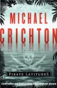 Pirate Latitudes - Michael Crichton