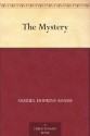 The Mystery - Samuel Hopkins Adams, Stewart Edward White