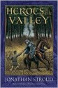 Heroes of the Valley - Jonathan Stroud