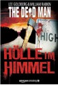 The Dead Man: Hölle im Himmel (German Edition) - Lee Goldberg, William Rabkin, Robert Adrian