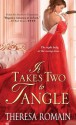 It Takes Two to Tangle - Theresa Romain