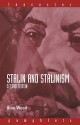 Stalin and Stalinism - Alan Wood