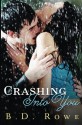 Crashing Into You - B.D. Rowe