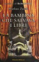 La bambina che salvava i libri - Markus Zusak, Gian M. Giughese