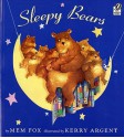 Sleepy Bears - Mem Fox, Kerry Argent, Krista Marino