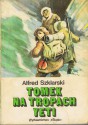 Tomek na tropach Yeti - Alfred Szklarski