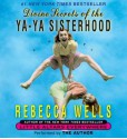 Divine Secrets of the Ya-Ya Sisterhood (Audio) - Rebecca Wells, Judith Ivey