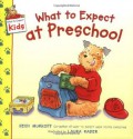 What to Expect at Preschool (What to Expect Kids) - Heidi Murkoff, Laura Rader