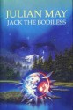 Jack the Bodiless - Julian May