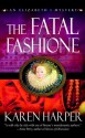 The Fatal Fashione - Karen Harper