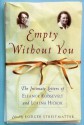 Empty Without You: The Intimate Letters of Eleanor Roosevelt and Lorena Hickok - Roger Streitmatter, Rodger Streitmatter