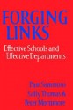 Forging Links: Effective Schools and Effective Departments: Effective Schools, Effective Departments - Pam Sammons, Peter Mortimore