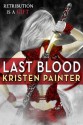 Last Blood: House of Comarré: Book Five - Kristen Painter