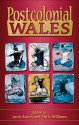 Postcolonial Wales - Chris Williams, Jane E. Aaron, Jane Aaron